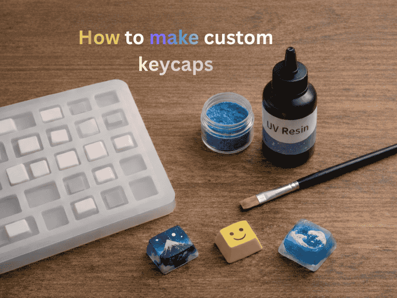 How to Make Custom Keycaps